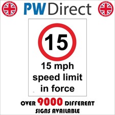 Image of SIGN 15 MPH Speed Limit In Force Miles Per Hour Speed Limit Traffic MPH TR051A