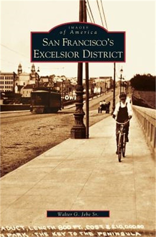 San Francisco's Excelsior District (Hardback or Cased Book)