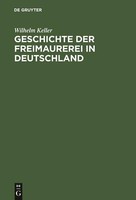 Geschichte Der Freimaurerei In Deutschland | Buch | 9783111181219