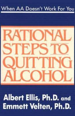 When AA Doesn't Work For You: Rational Steps to Quitting Alcohol - GOOD