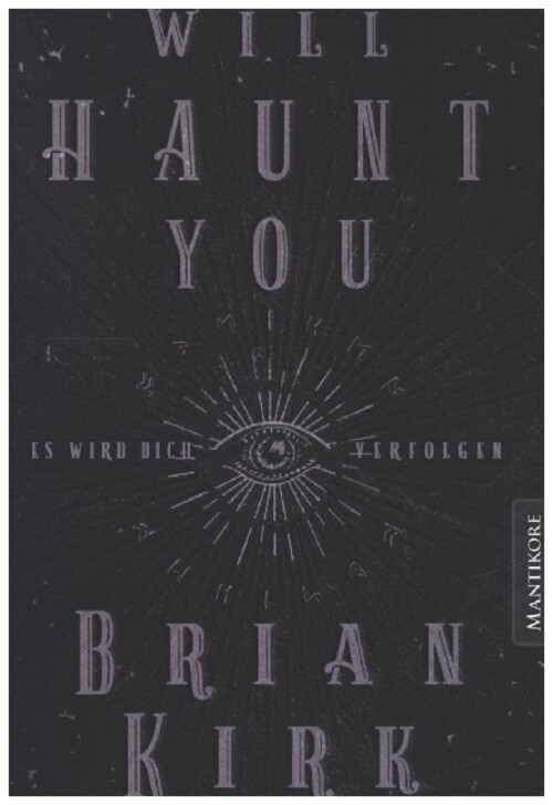 Thumbnail - Will Haunt You - Dieses Buch Wird Dich Verfolgen Brian Kirk