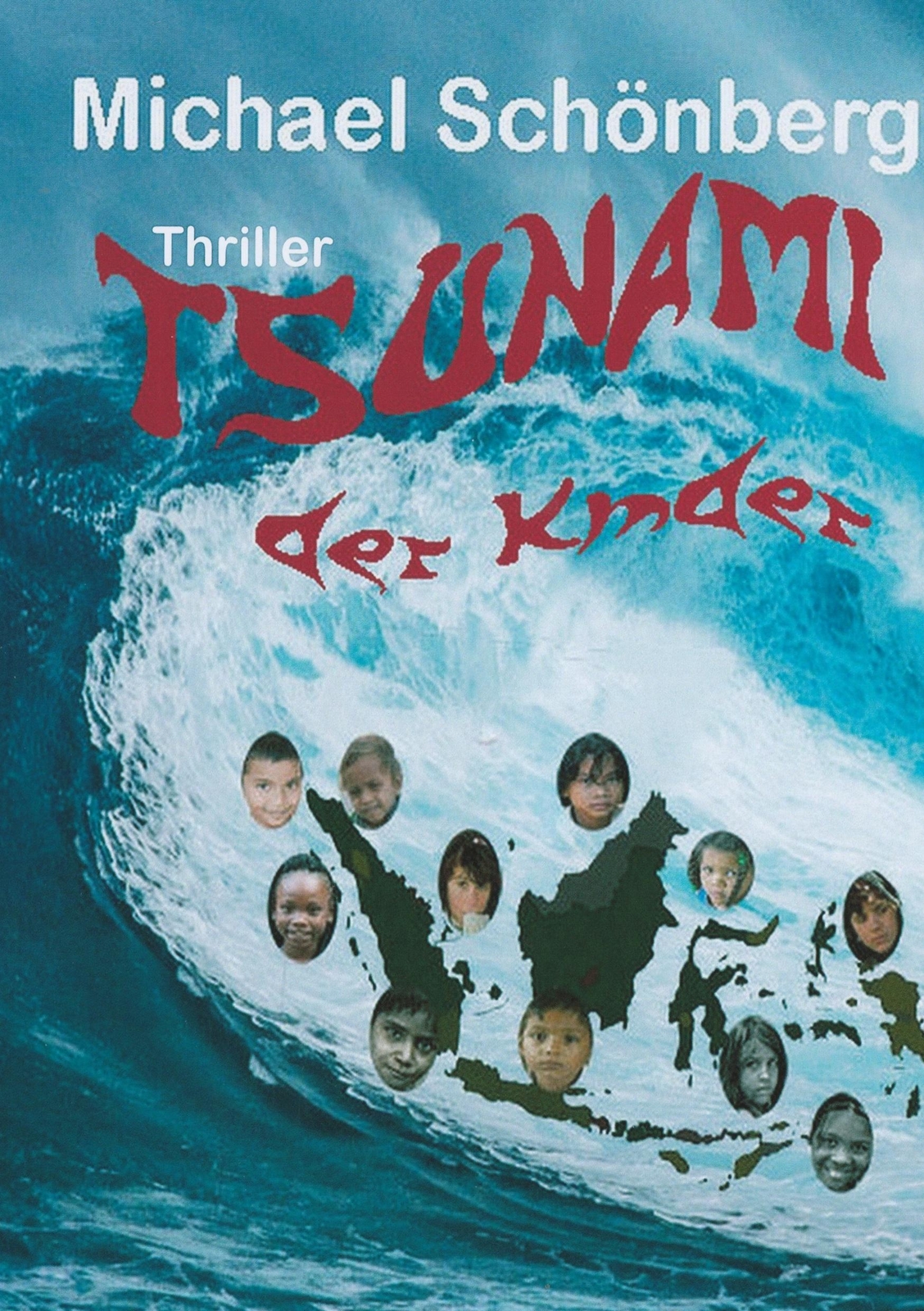 Thumbnail - Tsunami Der Kinder | Michael Schönberg | Taschenbuch | Paperback | 238