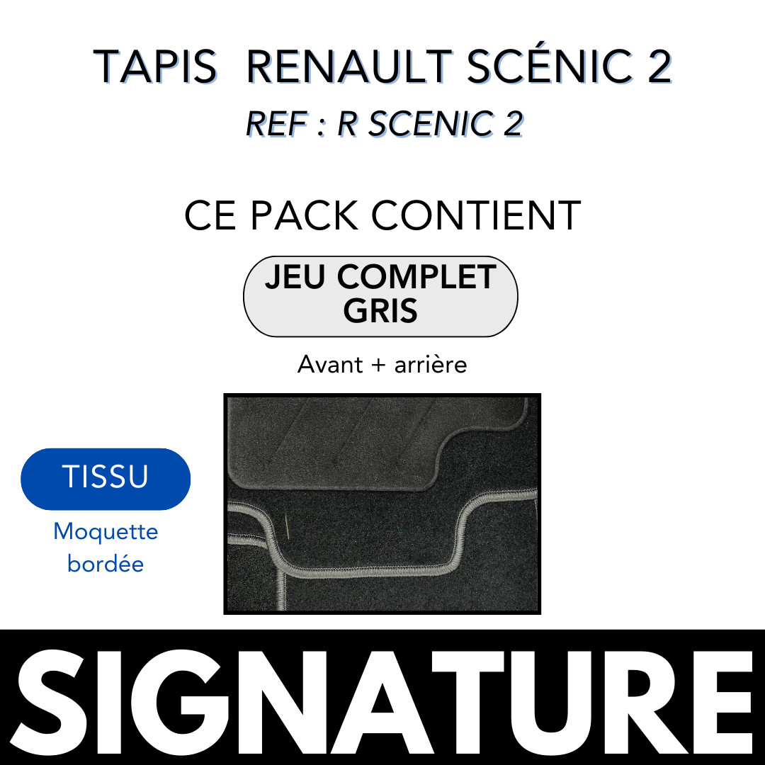 Tapis de sol Renault Scenic 2 sur mesure SIGNATURE coloris gris pour habitacle complet