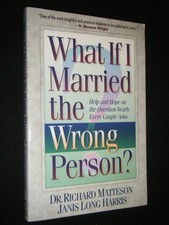 What If I Married the Wrong Person? by Matteson, Richard,Harris, Janis Long, Goo