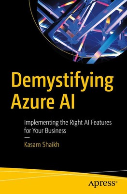 Demystifying Azure AI Implementing the Right AI Features for Your Business Buch