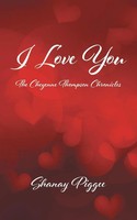 I Love You The Cheyenne Thompson Chronicles Shanay Piggee Taschenbuch Englisch