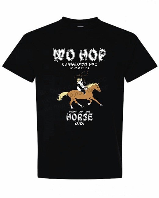 Wo Hop Chinatown NYC 2026 Year of the Horse Tshirt ONLY AUTHORIZED