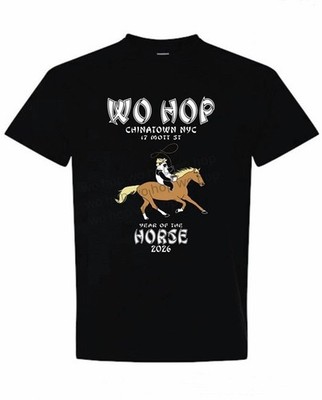 Wo Hop Chinatown NYC 2026 Year of the Horse Tshirt ONLY AUTHORIZED