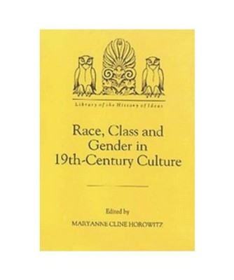 Race, Class and Gender in Nineteenth-Century Culture 