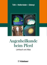 Augenheilkunde beim Pferd Atlas und Lehrbuch ...