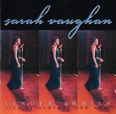 CD Sarah Vaughan Linger Awhile: Live At Newport And More MONO Pablo Records