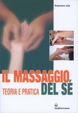 LIBRO IL MASSAGGIO DEL SE'' - TEORIA E PRATICA - FRANCESCO RUIZ