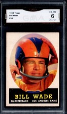 GMA 6 1958 Topps #38 BILL WADE, EX/MT Los Angeles Rams