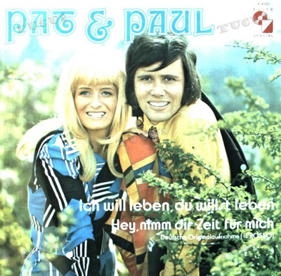Pat & Paul - Ich Will Leben, Du Willst Leben 7in (VG/VG) .*