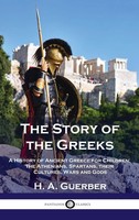 Story Of The Greeks | H. A. Guerber | Buch | No Series Linked | Gebunden