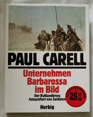 Unternehmen Barbarossa im Bild, Paul Carell, 1967 H/C, D/J (in German)