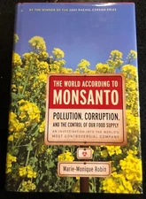 The World According to Monsanto: Pollution, Politics, And power Robin -Hardcover