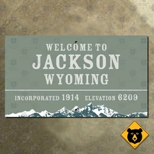 Jackson Wyoming welcome city limit road highway sign 21x12