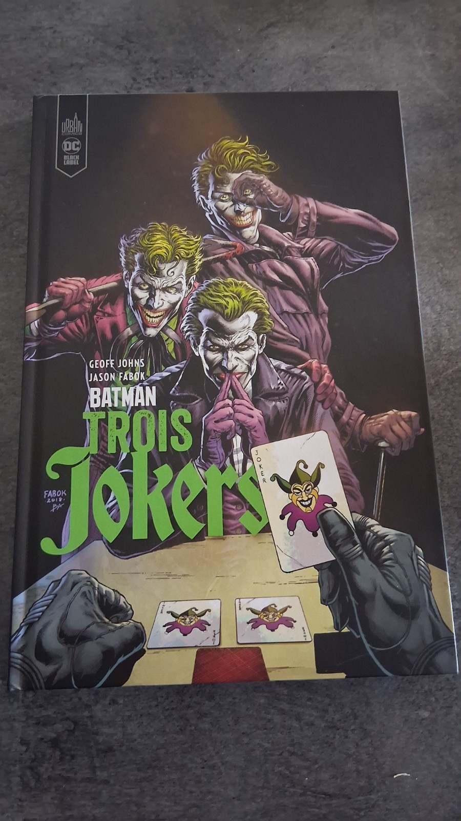 Urban Comics Batman Trois Jokers DC Black Label HC Geoff Johns Jason Fabok
