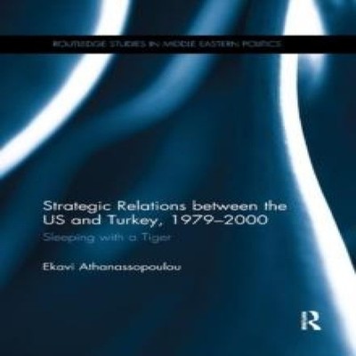 Strategic Relations Between the US and Turkey 1979-2000 Sleeping