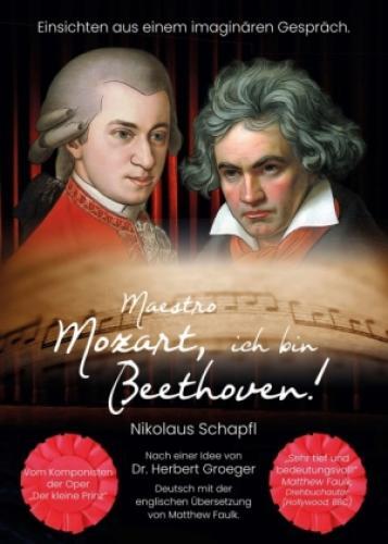 Thumbnail - Maestro Mozart, Ich Beethoven Einsichten Aus Einem Imaginären Gespräch