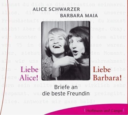 ·??NEU/OVP ? 3CD ? Liebe Alice! Liebe Barbara! ? Briefe an die beste Freundin. - Alice, Schwarzer und Maia Barbara