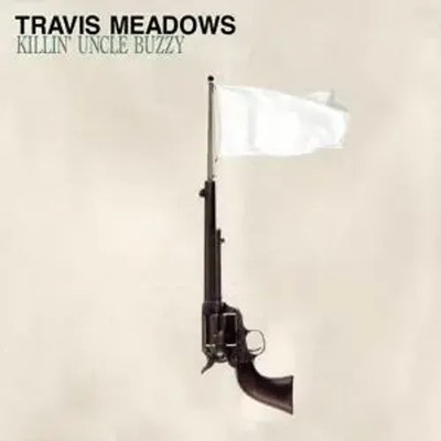 Killin' Uncle Buzzy (Remaster) | Travis Meadows | Englisch | Audio-CD | CD