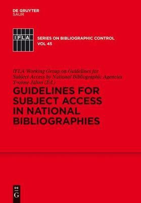 Guidelines for Subject Access in National Bibliographies, Hardcover by Jahns,...