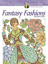 Creative Haven Fantasy Fashions Coloring Book (Adult Coloring).by Sun New**