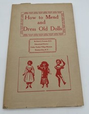 How To Mend And Dress Old Dolls 1960 By Ruth S Freeman - Yorker Yankee Museum