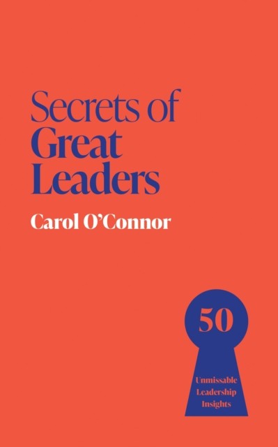 Secrets of Great Leaders by Carol O'Connor (Paperback Book) - Image 3