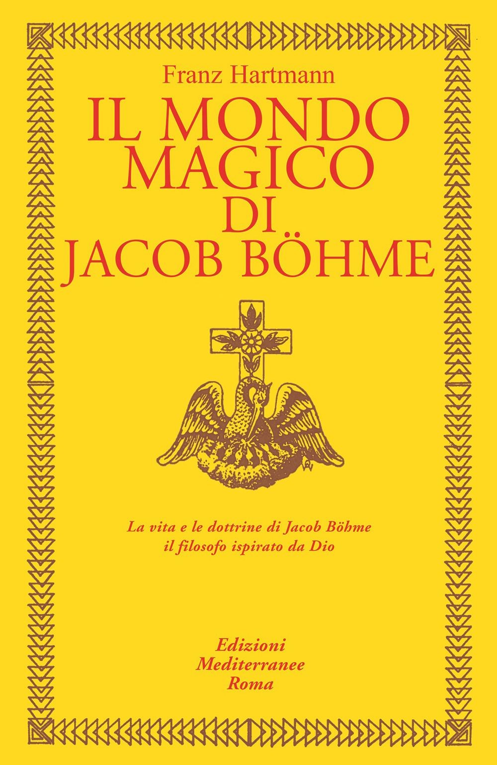 Libri Franz Hartmann - Il Mondo Magico Di Jacob Bohme