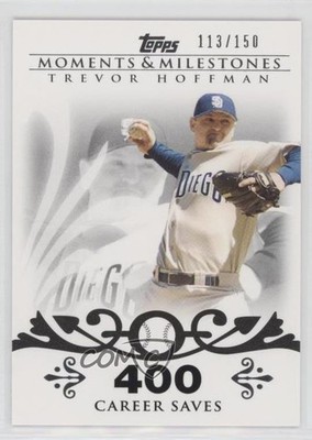 2008 Moments & Milestones Trevor Hoffman (2007 500 Career Saves (524 Total)) 6o3