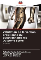 Validation De La Version BréSilienne Du Questionnaire Hip Outcome Score Liszt P.