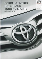 TOYOTA COROLLA HYBRID HATCHBACK Touring Sport Manuale Uso e Manutenzione 2016 Manuale BA