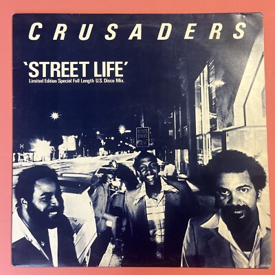 Crusaders. Street Life (Special Full Length U.S. Disco Mix). 12'' Single 1979