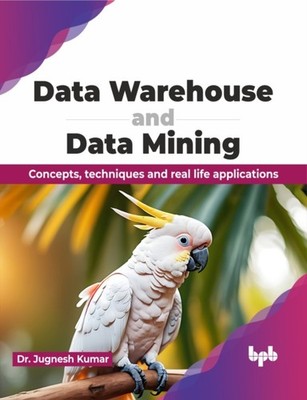 Kumar - Data Warehouse and Data Mining   Concepts techniques and real - X555z