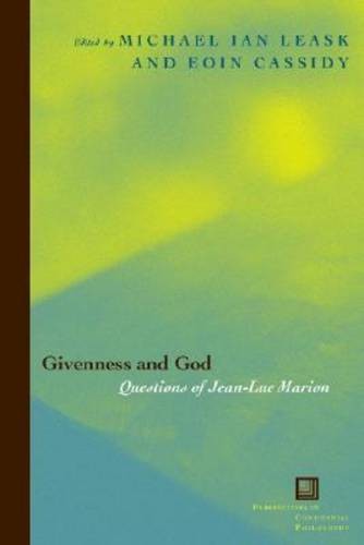 Givenness and God – Questions of Jean–Luc Marion Leask Cassidy Hardback