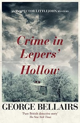 Crime in Lepers' Hollow (The Inspector Littlejohn Mysteries) By 