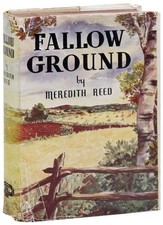 Meredith Reed FALLOW GROUND 1st ed/DJ 1936 Rare social novel 