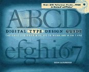 Digital Type Design Guide: The Page Designer's Guide to Working With Type - ...