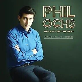 Phil Ochs The Best Of The Rest RSD23 APRIL RECORD STORE DAY (New)