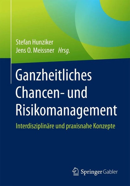 Stefan Hunziker (U. A.) | Ganzheitliches Chancen- Und Risikomanagement | Buch-image