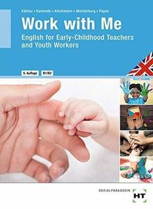 Work with Me: English for Early-Childhood Teachers ... | Buch | Zustand sehr gut