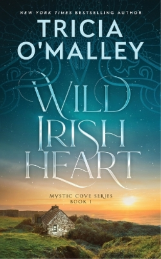 Tricia O'Malley Wild Irish Heart (Tascabile) Mystic Cove
