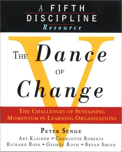 The Dance of Change by Art Kleiner (Paperback Book)