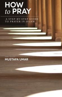 How to Pray: A Step-by-Step Guide to Prayer in Isla... | Buch | Zustand sehr gut