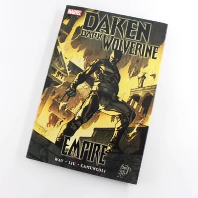 Daken: Dark Wolverine, Vol. 1 - Empire book by Daniel Way, Marjorie Liu