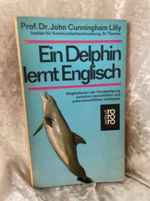 Ein Delphin lernt Englisch. Möglichkeiten der Verständigung zwischen menschliche