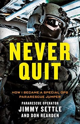 Never Quit: How I Became a Special Ops..., Rearden, Don